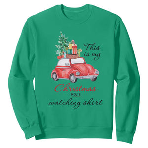 Funny This Is My Christmas Movie Watching Shirt Sweatshirt Red Car Xmas Tree TS11 Irish Green Print Your Wear