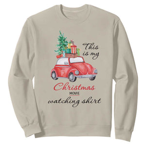 Funny This Is My Christmas Movie Watching Shirt Sweatshirt Red Car Xmas Tree TS11 Sand Print Your Wear
