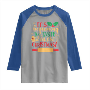 Funny Christmas Baker Raglan Shirt It's Beginning To Taste A Lot Like Christmas Gingerbread TS11 Sport Gray Royal Print Your Wear