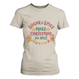 Funny Christmas Baking T Shirt For Women Sugar And Spice Make Christmas So Nice Gingerbread TS11 Sand Print Your Wear