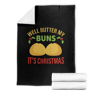 Funny Christmas Bun Bread Throw Blanket Well Butter My Buns It's Xmas TS11 Black Print Your Wear