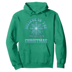 Believe In The Magic Of Christmas Hoodie Xmas Snowflake TS11 Irish Green Print Your Wear