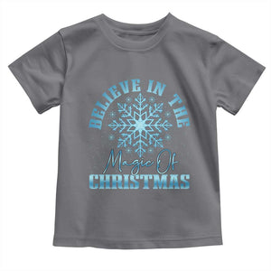 Believe In The Magic Of Christmas Toddler T Shirt Xmas Snowflake TS11 Charcoal Print Your Wear