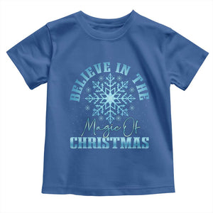 Believe In The Magic Of Christmas Toddler T Shirt Xmas Snowflake TS11 Royal Blue Print Your Wear