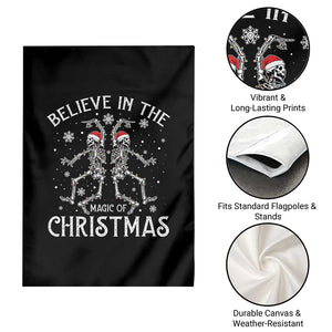 Funny Believe In The Magic Of Christmas Garden Flag Xmas Skeleton TS11 Print Your Wear