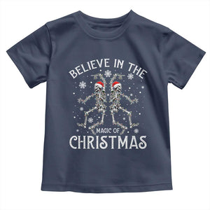Funny Believe In The Magic Of Christmas Toddler T Shirt Xmas Skeleton TS11 Navy Print Your Wear