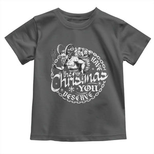 Nordic Christmas Krampus Toddler T Shirt Have The Christmas You Deserve Horror Xmas TS11 Dark Heather Print Your Wear