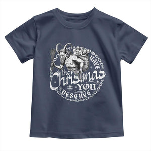 Nordic Christmas Krampus Toddler T Shirt Have The Christmas You Deserve Horror Xmas TS11 Navy Print Your Wear