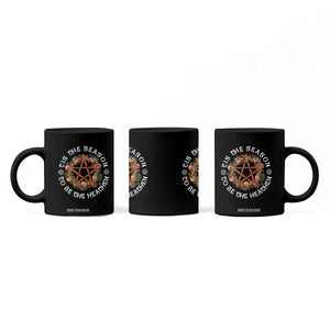 Tis The Season To Be The Heathen Coffee Mug Pagan Christmas Yule Holiday TS11 Print Your Wear