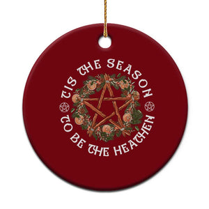 Tis The Season To Be The Heathen Ceramic Ornament Pagan Christmas Yule Holiday TS11 1pc Red Print Your Wear