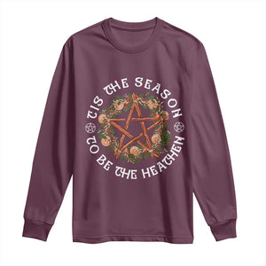Tis The Season To Be The Heathen Long Sleeve Shirt Pagan Christmas Yule Holiday TS11 Maroon Print Your Wear