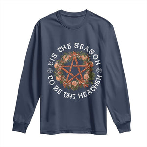 Tis The Season To Be The Heathen Long Sleeve Shirt Pagan Christmas Yule Holiday TS11 Navy Print Your Wear