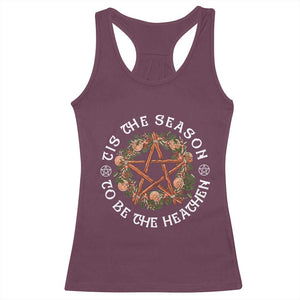 Tis The Season To Be The Heathen Racerback Tank Top Pagan Christmas Yule Holiday TS11 Maroon Print Your Wear