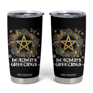 Heathens Greeting Tumbler Cup Pagan Christmas Wreath Yule Holiday TS11 Black Print Your Wear