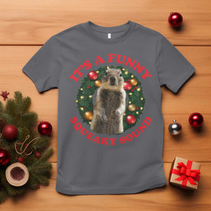 Funny Christmas Vacation Squirrel Movie T Shirt It Is A Funny Squeaky Sound Xmas Wreath TS11 Charcoal Print Your Wear