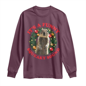 Funny Christmas Vacation Squirrel Movie Long Sleeve Shirt It Is A Funny Squeaky Sound Xmas Wreath TS11 Maroon Print Your Wear