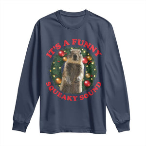 Funny Christmas Vacation Squirrel Movie Long Sleeve Shirt It Is A Funny Squeaky Sound Xmas Wreath TS11 Navy Print Your Wear