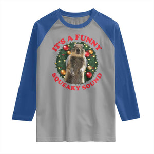 Funny Christmas Vacation Squirrel Movie Raglan Shirt It Is A Funny Squeaky Sound Xmas Wreath TS11 Sport Gray Royal Print Your Wear