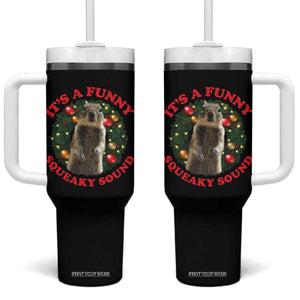 Funny Christmas Vacation Squirrel Movie Tumbler With Handle It Is A Funny Squeaky Sound Xmas Wreath TS11 One Size: 40 oz Black Print Your Wear