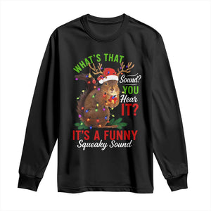 Funny Christmas Vacation Squirrel Movie Long Sleeve Shirt Whats That Sound You Hear It It Is A Funny Squeaky Sound TS11 Black Print Your Wear