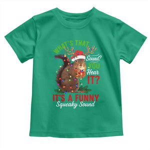 Funny Christmas Vacation Squirrel Movie Toddler T Shirt Whats That Sound You Hear It It Is A Funny Squeaky Sound TS11 Irish Green Print Your Wear