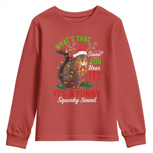 Funny Christmas Vacation Squirrel Movie Youth Sweatshirt Whats That Sound You Hear It It Is A Funny Squeaky Sound TS11 Red Print Your Wear