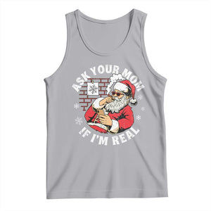 Funny Christmas Santa Ask Your Mom If I Am Real Tank Top Dirty Xmas Santa Mom TS11 Athletic Heather Print Your Wear