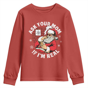 Funny Christmas Santa Ask Your Mom If I Am Real Youth Sweatshirt Dirty Xmas Santa Mom TS11 Red Print Your Wear