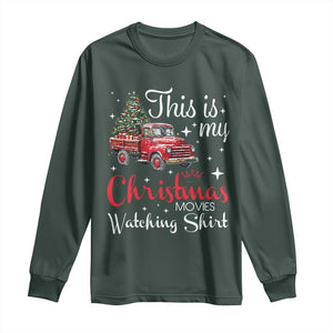 This Is My Christmas Movie Watching Long Sleeve Shirt Vintage Red Truck TS11 Dark Forest Green Print Your Wear