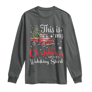 This Is My Christmas Movie Watching Long Sleeve Shirt Vintage Red Truck TS11 Dark Heather Print Your Wear