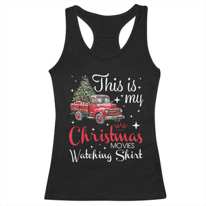 This Is My Christmas Movie Watching Racerback Tank Top Vintage Red Truck TS11 Black Print Your Wear