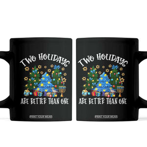 Christmas Hanukkah Coffee Mug Two Holidays Are Better Than One Christmukkah Tree TS11 Black Print Your Wear