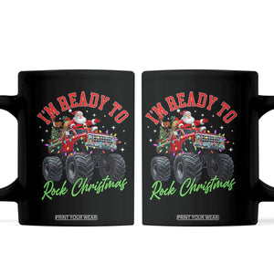 Christmas Monster Truck Coffee Mug I Am Ready To Rock Xmas Santa TS11 Black Print Your Wear