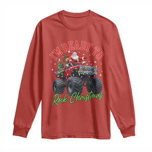 Christmas Monster Truck Long Sleeve Shirt I Am Ready To Rock Xmas Santa TS11 Red Print Your Wear
