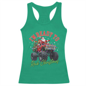 Christmas Monster Truck Racerback Tank Top I Am Ready To Rock Xmas Santa TS11 Irish Green Print Your Wear