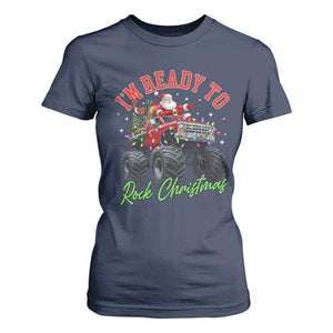 Christmas Monster Truck T Shirt For Women I Am Ready To Rock Xmas Santa TS11 Navy Print Your Wear
