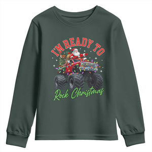Christmas Monster Truck Youth Sweatshirt I Am Ready To Rock Xmas Santa TS11 Dark Forest Green Print Your Wear