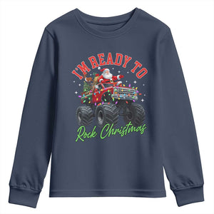 Christmas Monster Truck Youth Sweatshirt I Am Ready To Rock Xmas Santa TS11 Navy Print Your Wear
