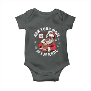 Funny Christmas Black Santa Ask Your Mom If I Am Real Baby Onesie Dirty Xmas Santa Mom TS11 Dark Heather Print Your Wear