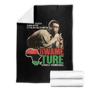 Stokely Carmichael Quote Throw Blanket The Secret Of Life Is To Have No Fear It's The Only Way To Function TS11 Black Print Your Wear