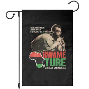 Stokely Carmichael Quote Garden Flag The Secret Of Life Is To Have No Fear It's The Only Way To Function TS11 Black Print Your Wear