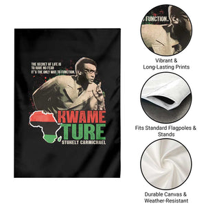 Stokely Carmichael Quote Garden Flag The Secret Of Life Is To Have No Fear It's The Only Way To Function TS11 Print Your Wear
