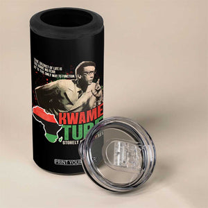 Stokely Carmichael Quote 4 in 1 Can Cooler Tumbler The Secret Of Life Is To Have No Fear It's The Only Way To Function TS11 Print Your Wear