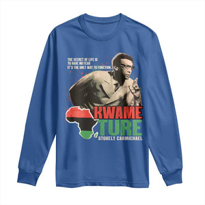 Stokely Carmichael Quote Long Sleeve Shirt The Secret Of Life Is To Have No Fear It's The Only Way To Function TS11 Royal Blue Print Your Wear