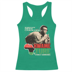 Stokely Carmichael Quote Racerback Tank Top The Secret Of Life Is To Have No Fear It's The Only Way To Function TS11 Irish Green Print Your Wear