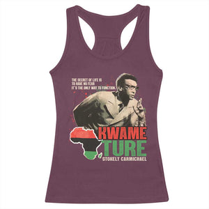 Stokely Carmichael Quote Racerback Tank Top The Secret Of Life Is To Have No Fear It's The Only Way To Function TS11 Maroon Print Your Wear
