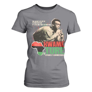Stokely Carmichael Quote T Shirt For Women The Secret Of Life Is To Have No Fear It's The Only Way To Function TS11 Charcoal Print Your Wear