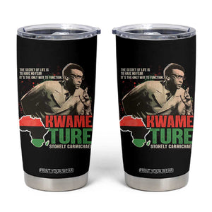 Stokely Carmichael Quote Tumbler Cup The Secret Of Life Is To Have No Fear It's The Only Way To Function TS11 Black Print Your Wear