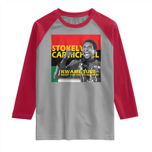 Stokely Carmichael Quote Raglan Shirt Ready For The Revolution Black History Month TS11 Sport Gray Red Print Your Wear