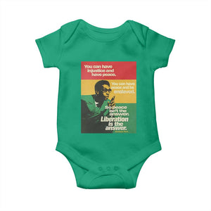 Stokely Carmichael Quote Baby Onesie You Can Have Injustice And Have Peace And Be Enslaved TS11 Irish Green Print Your Wear